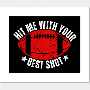 Hit Me With Your Best Shot American Football Funny Quote Posters and Art